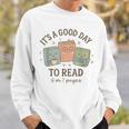It's a Good Day To Read 6 Or 7 Pages Book Lover Sweatshirt Gifts for Him It's a Good Day To Read 6 Or 7 Pages Book Lover Sweatshirt Gifts for Him