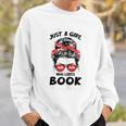 Just a Girl Who Loves Book Funny Librarian Writer Reader Sweatshirt Gifts for Him