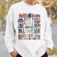 Just A Girl Who Loves Books Bookshelf Female Book Lovers Sweatshirt Gifts for Him