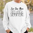 Just One More Chapter Book Reader And Reading Fan Sweatshirt Gifts for Him