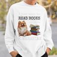 I Just Want To Read Books And Pet My Pomeranian Dog Premium Sweatshirt Gifts for Him