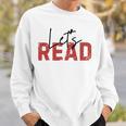 Let's Read National Read A Book Day Reading Month Freedom Sweatshirt Gifts for Him
