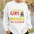 Library Book Lover Once Upon a Time a Girl Loved Books Sweatshirt Gifts for Him Library Book Lover Once Upon a Time a Girl Loved Books Sweatshirt Gifts for Him