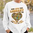 Library Lover Reading Books Librarian Sweatshirt Gifts for Him