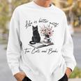 Life Better With 2 Cats Books Kitten Kitty Women Girls Kids Sweatshirt Gifts for Him Life Better With 2 Cats Books Kitten Kitty Women Girls Kids Sweatshirt Gifts for Him