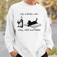Life Is Better With Wine Cats And Books Sweatshirt Gifts for Him