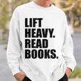 Lift Heavy Read Books Gym Apparel Weightlifters And Readers Sweatshirt Gifts for Him