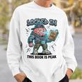 Locked In Meme Book Is Peak Quote Sweatshirt Gifts for Him