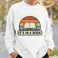 Take A Look It's In A Book Kids Reading Retro Library Sweatshirt Gifts for Him