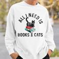 All Need Is Books & Cats Book Reader And Kittens Art Sweatshirt Gifts for Him
