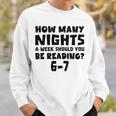 How Many Nights A Week Should You Be Reading 6-7 Book Lover Premium Tri-Blend Sweatshirt Gifts for Him How Many Nights A Week Should You Be Reading 6-7 Book Lover Premium Tri-Blend Sweatshirt Gifts for Him