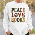Peace Love Books Librarian Teacher Life Book Library Sweatshirt Gifts for Him