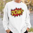 POW Comic Book Font Action Hero BAM BANG BOOM POW Sweatshirt Gifts for Him POW Comic Book Font Action Hero BAM BANG BOOM POW Sweatshirt Gifts for Him