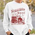 Proud Anti Social Member Of Introverted Book Club Sweatshirt Gifts for Him Proud Anti Social Member Of Introverted Book Club Sweatshirt Gifts for Him