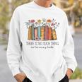 There Is No Such Thing As Too Many Books Floral Bookish Sweatshirt Gifts for Him There Is No Such Thing As Too Many Books Floral Bookish Sweatshirt Gifts for Him