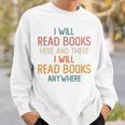 I Read Books Anywhere I Love Heart Books Bookworm Sweatshirt Gifts for Him
