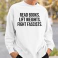 Read Books Lift Weights Fight Fascists Premium Tri-Blend Sweatshirt Gifts for Him Read Books Lift Weights Fight Fascists Premium Tri-Blend Sweatshirt Gifts for Him