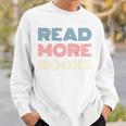 Read More Books Retro Font Book Lover Reading Quote Comfort Colors Crop Top Sweatshirt Gifts for Him Read More Books Retro Font Book Lover Reading Quote Comfort Colors Crop Top Sweatshirt Gifts for Him