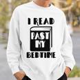 I Read Past My Bedtime Book Reader Sweatshirt Gifts for Him
