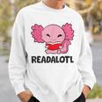 Readalotl Love Axolotls Reading Books And Axolotls Sweatshirt Gifts for Him Readalotl Love Axolotls Reading Books And Axolotls Sweatshirt Gifts for Him