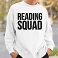 Reader Book Lover Reading Squad Sweatshirt Gifts for Him