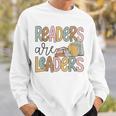 Readers Are Leaders Reading Book Lovers Teacher Women Kids Sweatshirt Gifts for Him