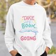 Reading Books Literature Quote Fiction Novel Nerd Bookaholic Sweatshirt Gifts for Him