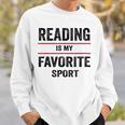 Reading Is My Favorite Sport Book Lover Quote Sweatshirt Gifts for Him