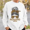 Reading Mom Books Lover Mom Library Mother's Day Sweatshirt Gifts for Him