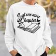 Reading Women Girls Just One More Chapter Book Lover Sweatshirt Gifts for Him Reading Women Girls Just One More Chapter Book Lover Sweatshirt Gifts for Him