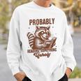 Smut Book Reader Racoon Probably Reading Something Unholy Sweatshirt Gifts for Him