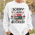 Sorry i Am Booked Book Lover Premium Tri-Blend Sweatshirt Gifts for Him