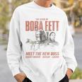 Star Wars The Book Of Boba Fett Meet The New Boss Sketch Sweatshirt Gifts for Him Star Wars The Book Of Boba Fett Meet The New Boss Sketch Sweatshirt Gifts for Him