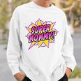 Super Mommy Comic Book Superhero Mother's Day Sweatshirt Gifts for Him Super Mommy Comic Book Superhero Mother's Day Sweatshirt Gifts for Him