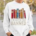 Support Banned Books Freedom I'm With The Banned Sweatshirt Gifts for Him