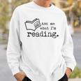 AS Tees Ask Me What I'm Reading Book Literature Love Read Sweatshirt Gifts for Him AS Tees Ask Me What I'm Reading Book Literature Love Read Sweatshirt Gifts for Him
