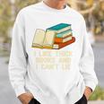 Like Thick Books Cant Lie Happiness Reading Positive Premium Tri-Blend Sweatshirt Gifts for Him