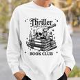 Thriller Book Club Mystery Lover Reading Crime Novel Sweatshirt Gifts for Him