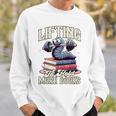 Weightlifting Book Lover Bookworm Lifting To Hold More Books Sweatshirt Gifts for Him