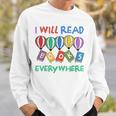 I Will Read Books Everywhere Across America Child Readers Sweatshirt Gifts for Him I Will Read Books Everywhere Across America Child Readers Sweatshirt Gifts for Him