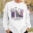 Women's Just One More Chapter Romantasy Book Dragon Bookworm Bookish Sweatshirt Gifts for Him