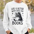 Women's Life Is Better With Cats And Books Cat Sweatshirt Gifts for Him