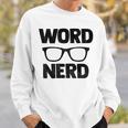 Word Nerd Book Reading Book Worm Sweatshirt Gifts for Him Word Nerd Book Reading Book Worm Sweatshirt Gifts for Him