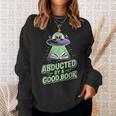 Abducted By A Good Book UFO Alien Reading Books Sweatshirt Gifts for Her Abducted By A Good Book UFO Alien Reading Books Sweatshirt Gifts for Her