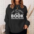 Ask Me About My Book Published Author Author Sweatshirt Gifts for Her