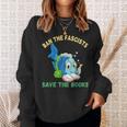 Ban The Fascists Save The Books Book Lover Worm Fish Sweatshirt Gifts for Her Ban The Fascists Save The Books Book Lover Worm Fish Sweatshirt Gifts for Her