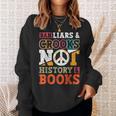 Ban Liars And Crooks Not History And Books Banned Book Lover Sweatshirt Gifts for Her