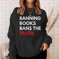 Banning Books Bans The Truth I Read Banned Books Week Sweatshirt Gifts for Her