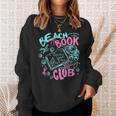 Beach Book Club Summer Book Lover Reading Summer Sayin Quote Sweatshirt Gifts for Her Beach Book Club Summer Book Lover Reading Summer Sayin Quote Sweatshirt Gifts for Her
