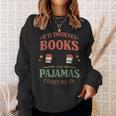 Book & Pajamas Humorous Book Lover Reading Bedtime Sweatshirt Gifts for Her Book & Pajamas Humorous Book Lover Reading Bedtime Sweatshirt Gifts for Her